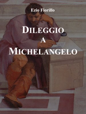 Dileggio a Michelangelo